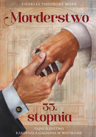 Morderstwo 33. stopnia - Charles Theodore Murr