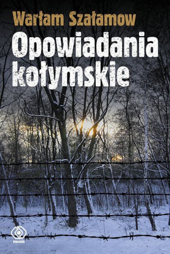 Opowiadania kołymskie. Wydanie III