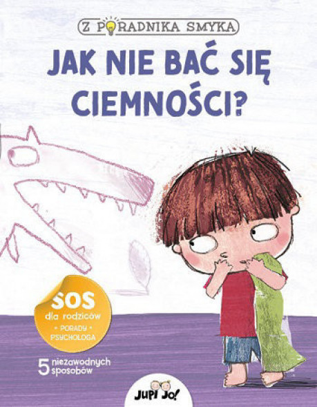 Z poradnika smyka. Jak nie bać się ciemności?