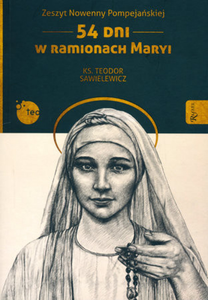 Zeszyt nowenny pompejańskiej. 54 dni w ramionach Maryi. Miękka oprawa