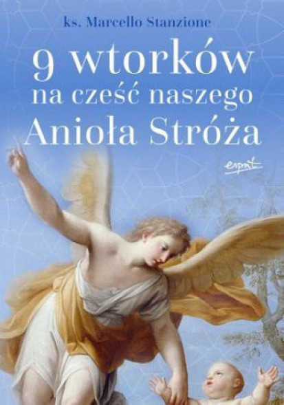 9 wtorków na cześć  naszego Anioła Stróża