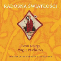 Radosna światłości. Pieśni Liturgii Wigilii Paschalnej. Płyta CD