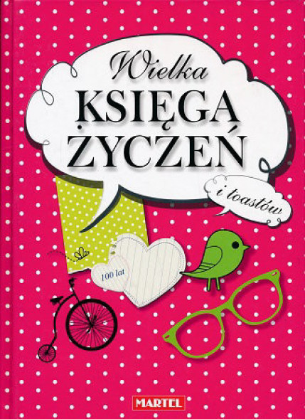 Wielka księga życzeń i toastów