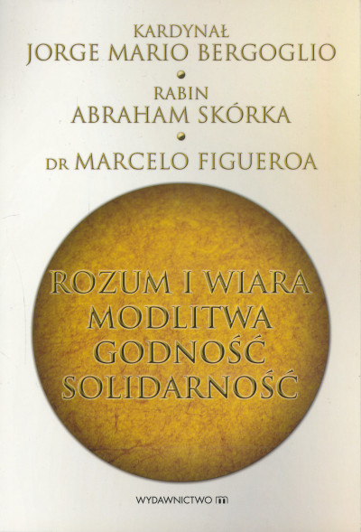 Rozum i wiara modlitwa godność solidarność