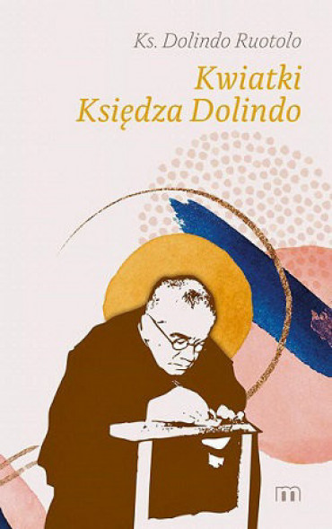 Kwiatki księdza Dolindo