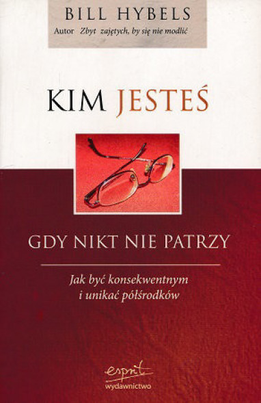 Kim jesteś, gdy nikt nie patrzy