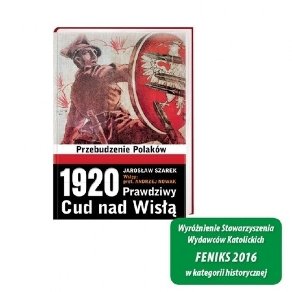 1920. Prawdziwy Cud nad Wisłą. Przebudzenie Polaków
