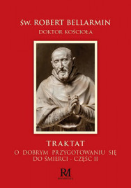 Traktat o dobrym przygotowaniu się do śmierci - CZ. 2