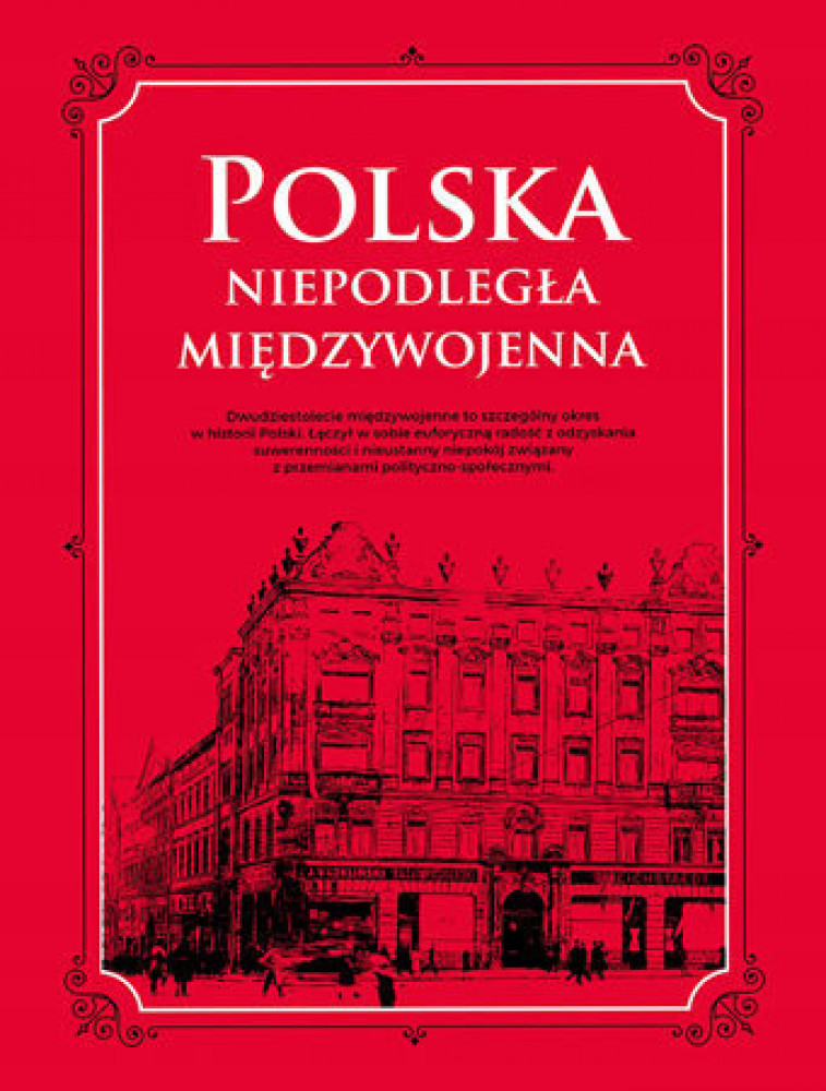 Polska. Niepodległa międzywojenna