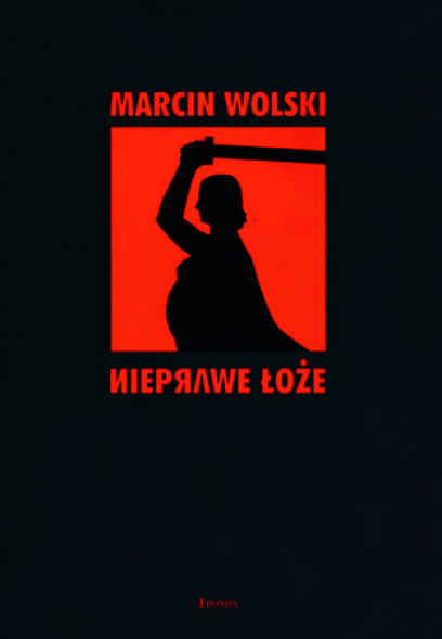Nieprawe łoże (wyd. 2)
