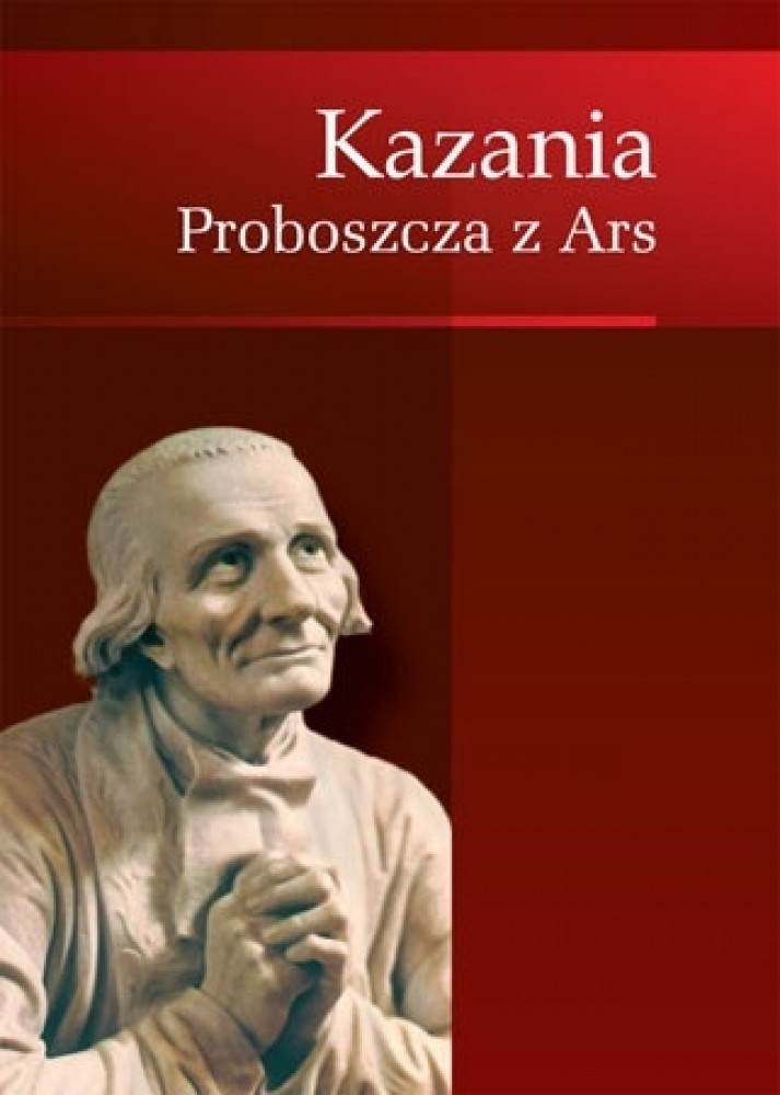 Kazania proboszcza z Ars