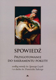 Spowiedź. Przygotowanie do sakramentu pokuty