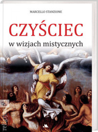 Czyściec w wizjach mistycznych - ks. Marcelo Stanzione