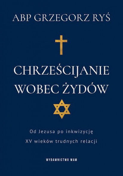 Chrześcijanie wobec Żydów