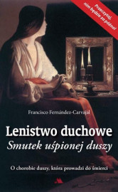 Lenistwo duchowe. Smutek uśpionej duszy