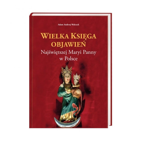 Wielka Księga Objawień Najświętszej Maryi Panny w Polsce