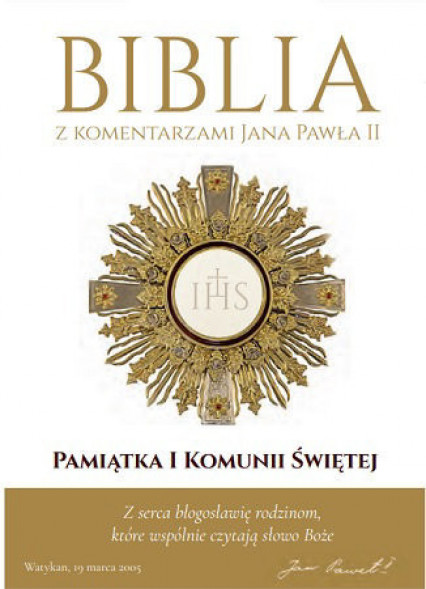 Biblia z komentarzami Jana Pawła II Pamiątka I Komunii świętej (z dedykacją)