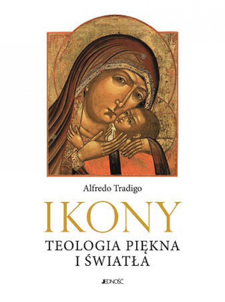 Ikony. Teologia piękna i światła