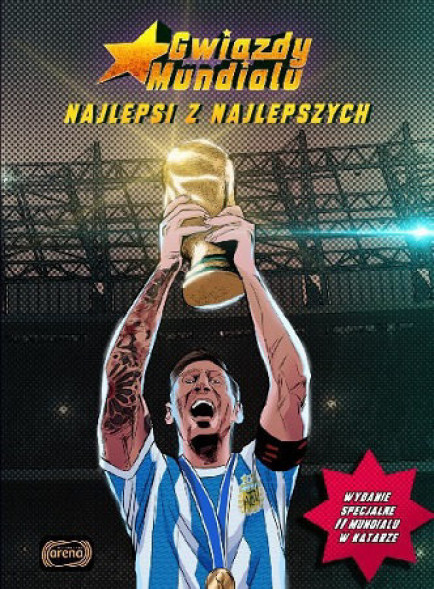 Gwiazdy Mundialu. Najlepsi z najlepszych