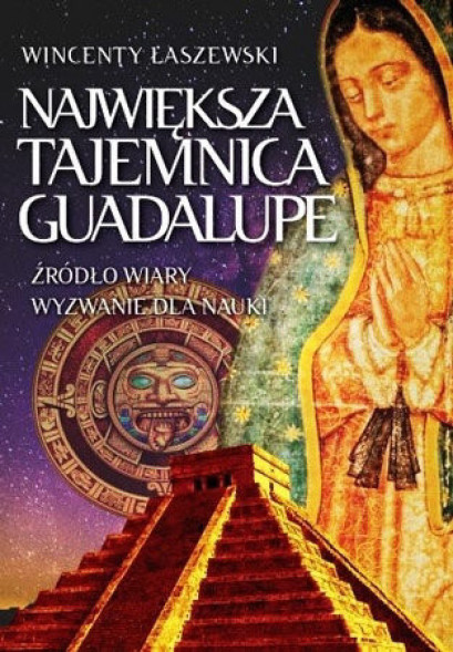 Największa tajemnica Guadalupe