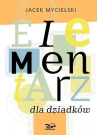 Elementarz dla dziadków