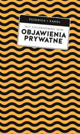 Objawienia prywatne. Pszenica i kąkol