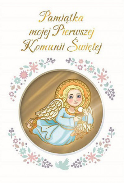 Pamiątka mojej Pierwszej Komunii Świętej (z aniołkiem)