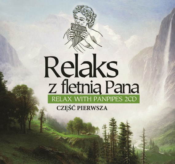 Relaks z fletnią Pana, cz. 1. Komplet 2 płyt CD