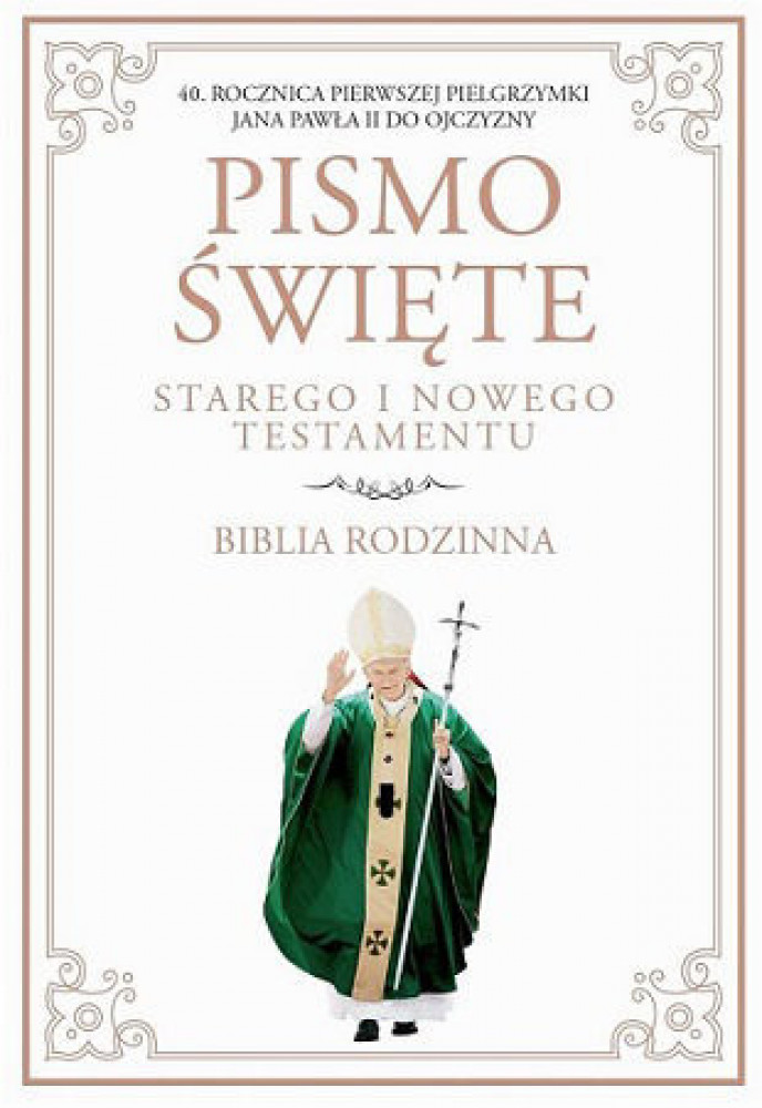 Biblia rodzinna. Stary i Nowy Testament