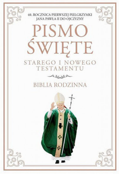 Biblia rodzinna. Stary i Nowy Testament