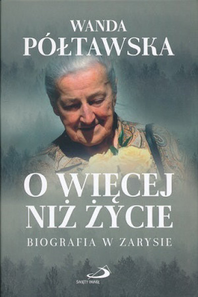 O więcej niż życie