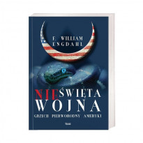 Nieświęta wojna. Grzech pierworodny Ameryki