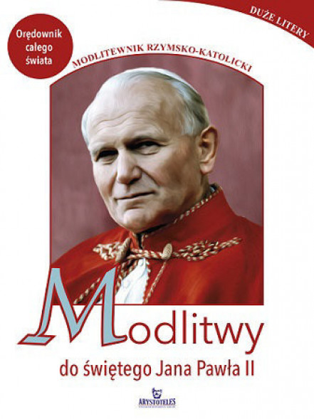 Modlitwy do Świętego Jana Pawła II