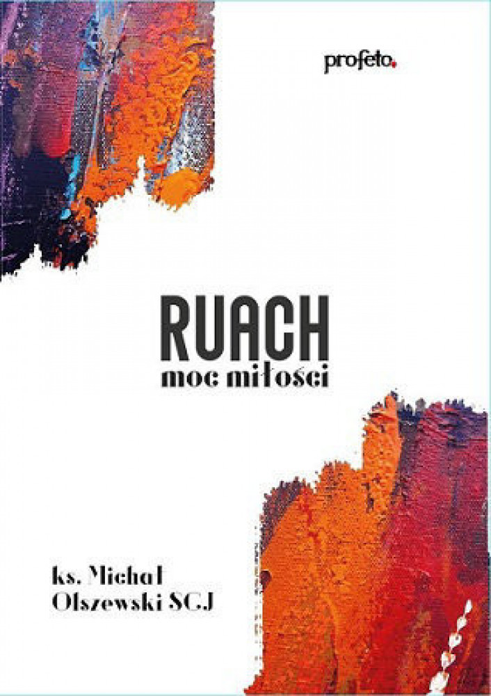Ruach. Moc miłości