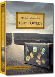 Tędy i owędy - Melchior Wańkowicz :  Podręczniki szkolne. Lektury