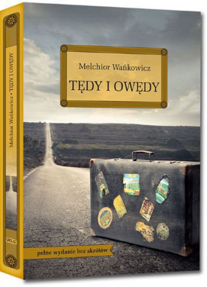 Tędy i owędy - Melchior Wańkowicz :  Podręczniki szkolne. Lektury