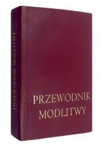 Przewodnik modlitwy - ks. dr Jan O'Dogherty, ks. dr James Socias : Modlitewnik