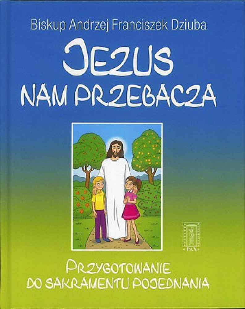Jezus nam przebacza