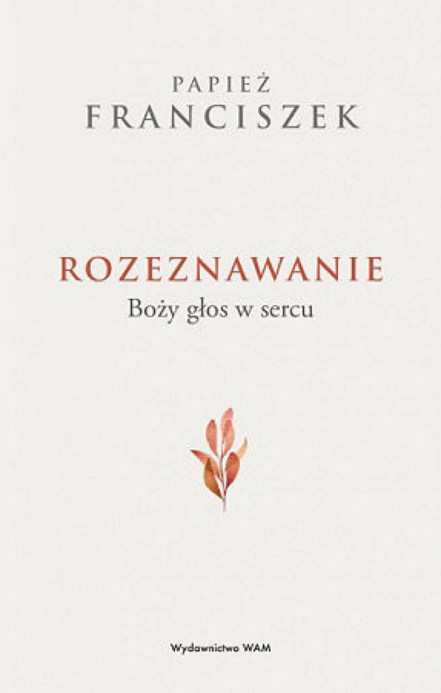 Rozeznawanie. Boży głos w sercu