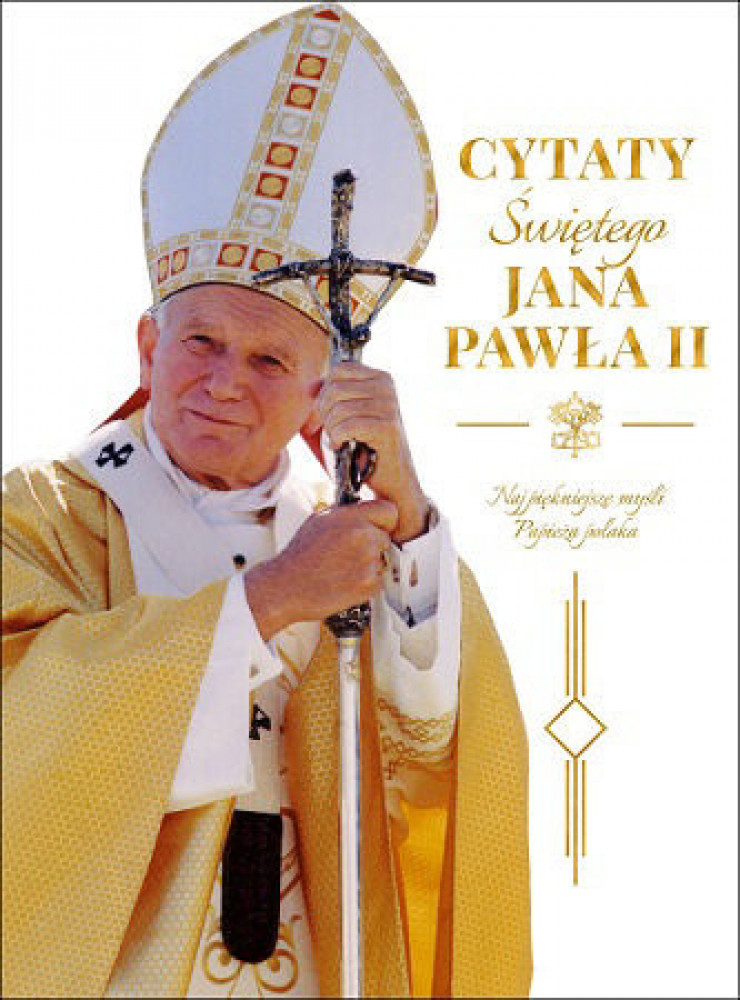 Cytaty św. Jana Pawła II