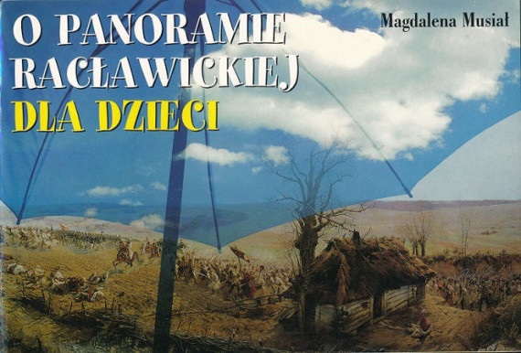 O panoramie racławickiej dla dzieci