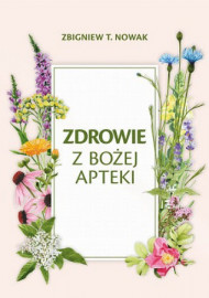 Zdrowie z Bożej apteki