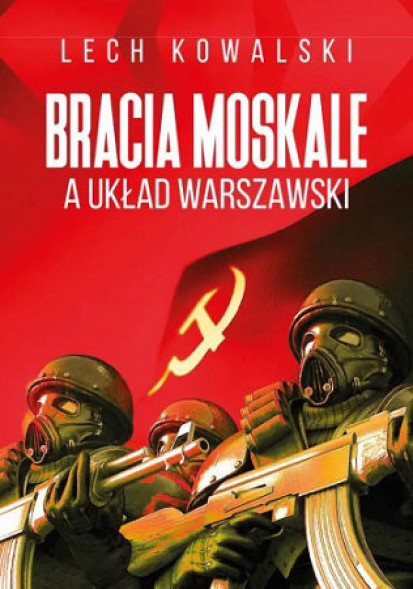 Bracia Moskale a Układ Warszawski