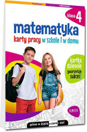 Matematyka. Karty pracy w szkole i w domu. Klasa 4 SP