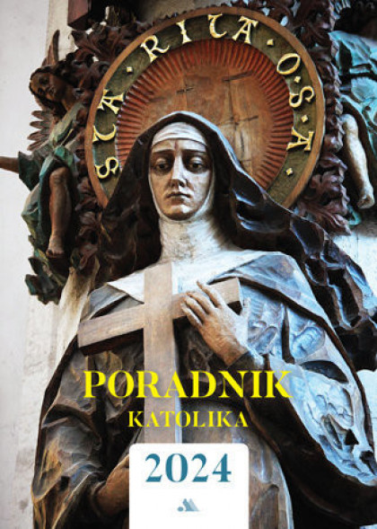 Poradnik katolika 2024. Św. Rita