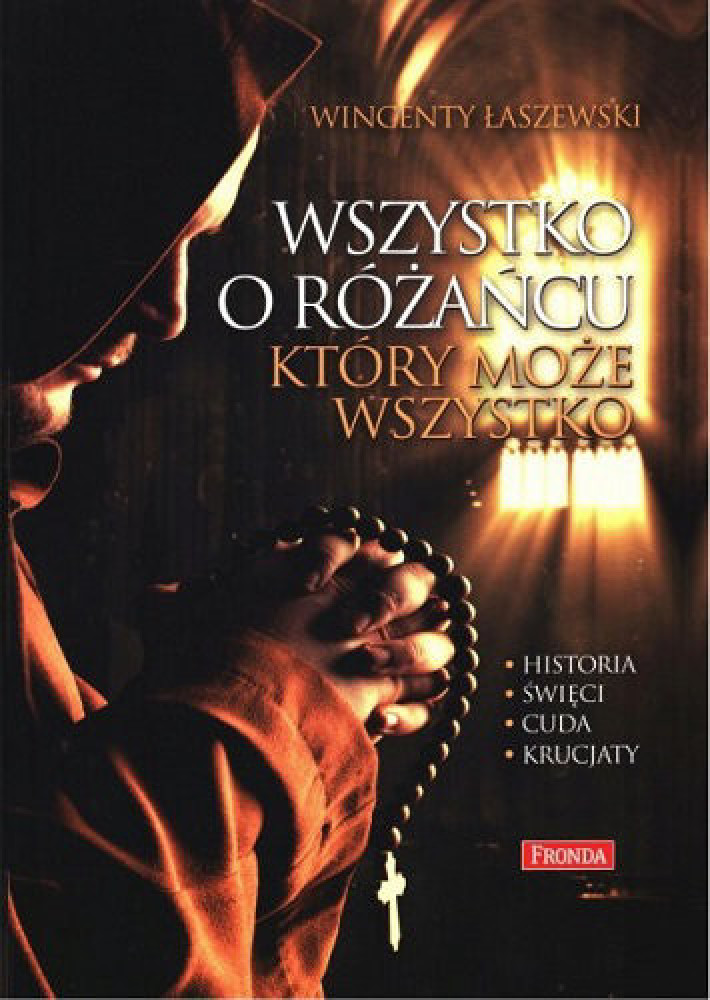 Wszystko o różańcu który może wszystko