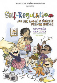 Self-Regulation. Jak się lubić w świecie pełnym różnic