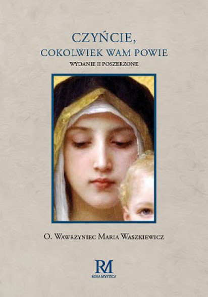 Czyńcie cokolwiek wam powie