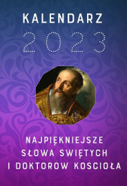 Najpiękniejsze słowa świętych i doktorów Kościoła. Kalendarz 2023