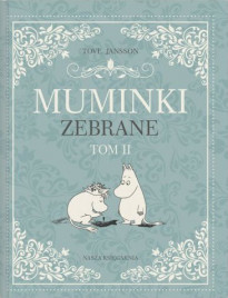 Muminki zebrane. Tom II